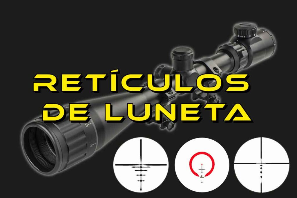 tipos-reticulos-de-luneta-capa